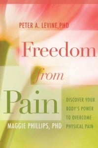 Freedom From Pain by Dr. Levine and Dr. Phillips