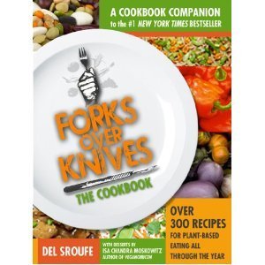 The Forks Over Knives Cookbook